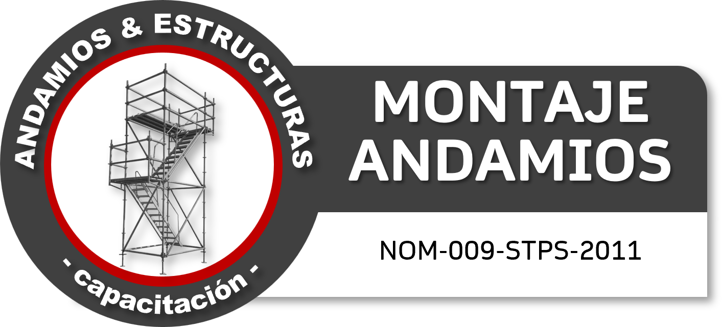 Es un cartel con un escudo negro, gris y rojo sobre fondo gris. En el centro hay una ilustración de una torre de andamios de metal. Alrededor del escudo hay un texto que dice 'Andamios y Estructuras - Capacitación'. A la derecha, en letras grandes, dice 'Montaje Andamios' y debajo un código 'NOM-009-STPS-2011'.