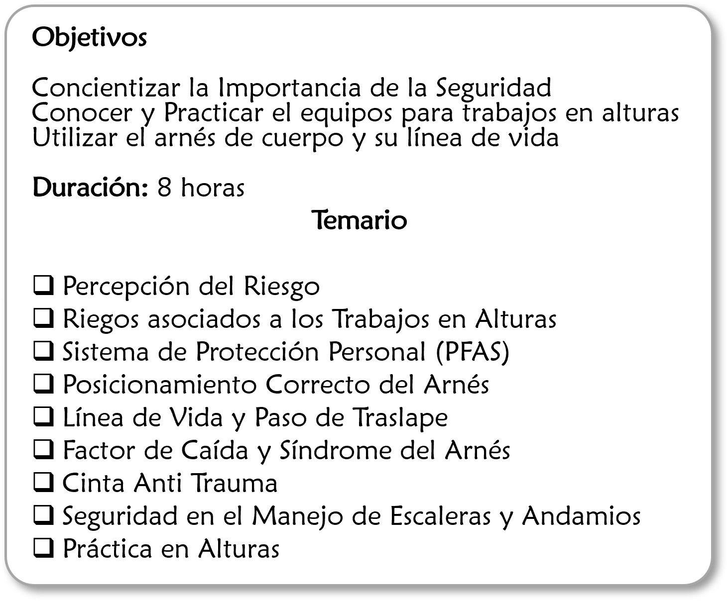 Una diapositiva con el texto 'Objetivos' y una lista de temas relacionados con la seguridad en trabajos en alturas. Incluye puntos como percepción del riesgo, sistemas de protección personal, posicionamiento, línea de vida, factor de caída, cinturón anti trauma, seguridad en escaleras y práctica en alturas.