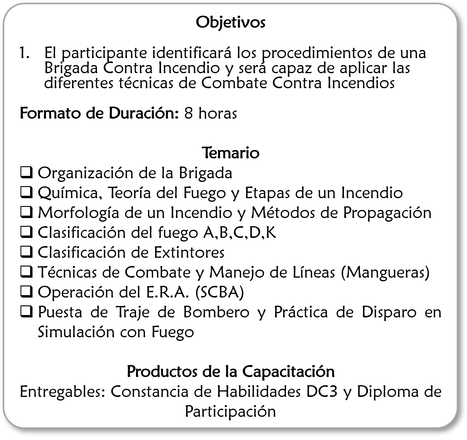 Objetivos y temario de un curso de combate contra incendios, incluyendo duración, temas, productos de capacitación y certificaciones.