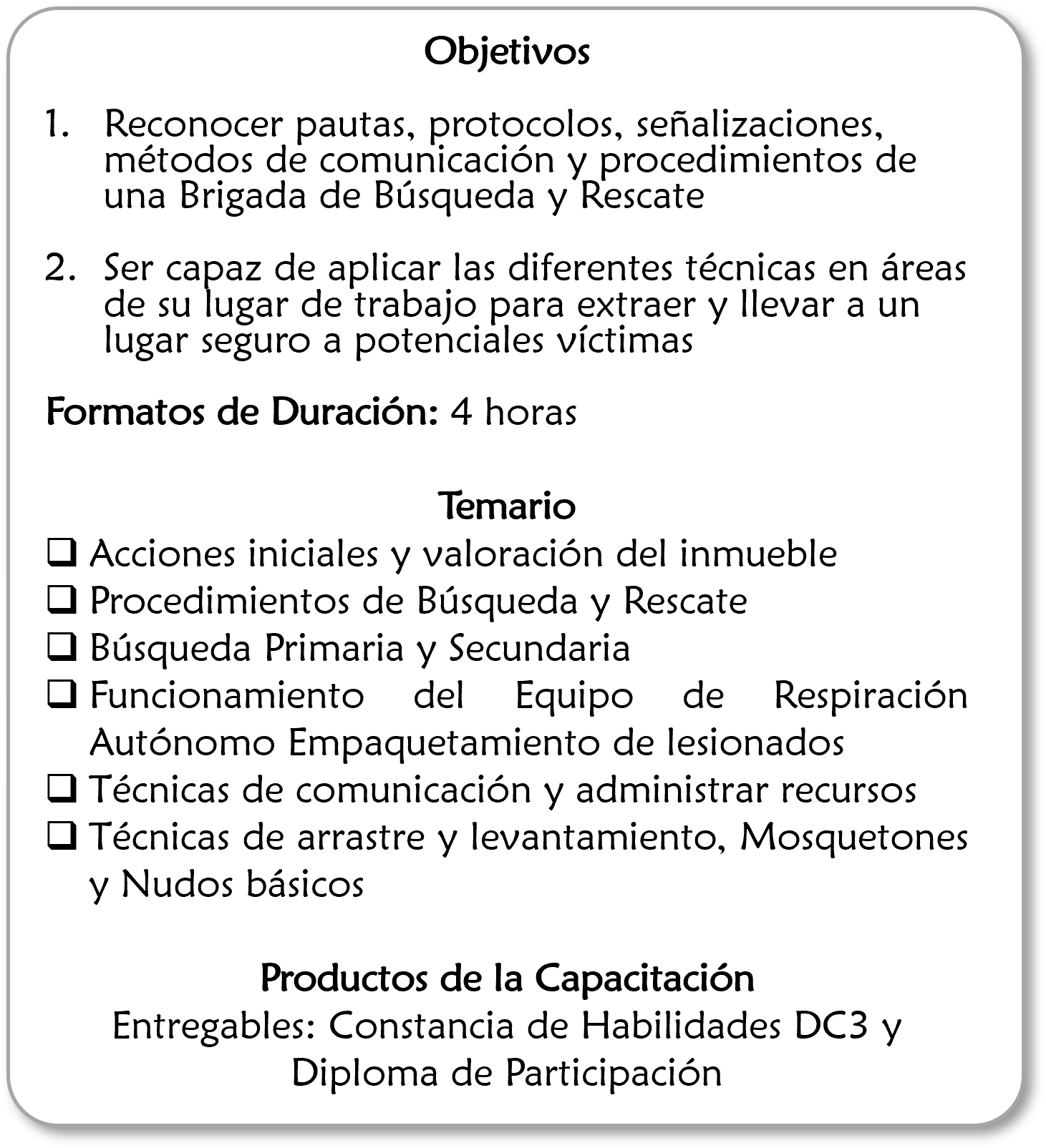 Programa de capacitación sobre búsqueda y rescate, con objetivos y temario, duración de 4 horas, incluyendo acciones iniciales, procedimientos, técnicas de comunicación, técnicas de arrastre y levantamiento, y productos entregables.