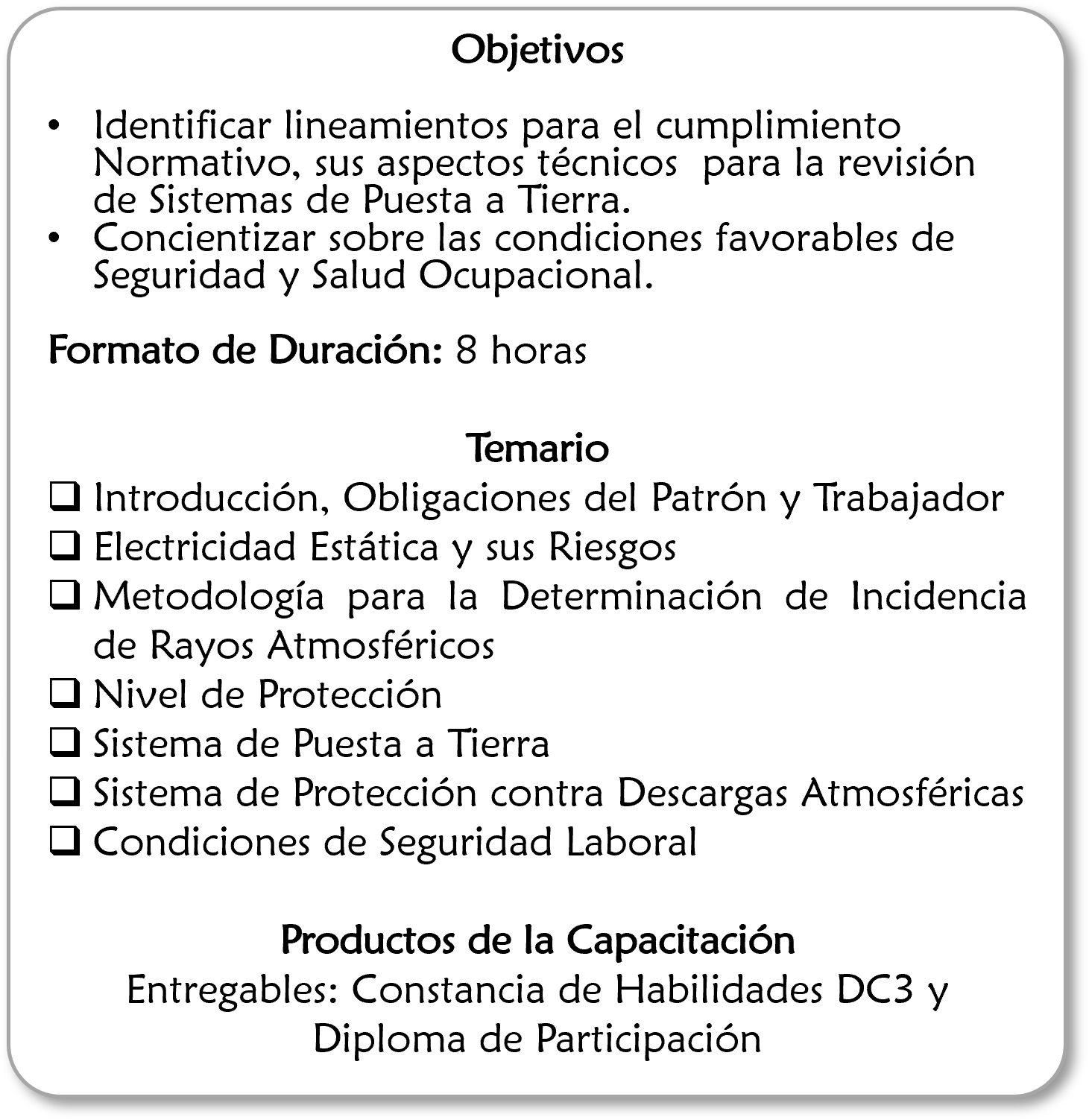 Información sobre objetivos, duración de 8 horas, temario incluyendo obligaciones del patrón y trabajador, electricidad estática, metodología, niveles de protección, sistemas de puesta a tierra, protección contra descargas atmosféricas y condiciones laborales, y productos de capacitación entregables.