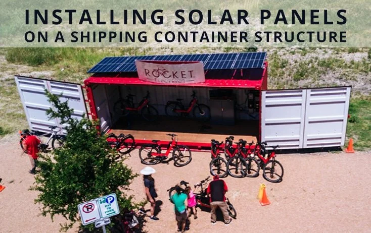 Installing-Solar-Panels-on-a-Shipping-Container-Structure-1.jpg