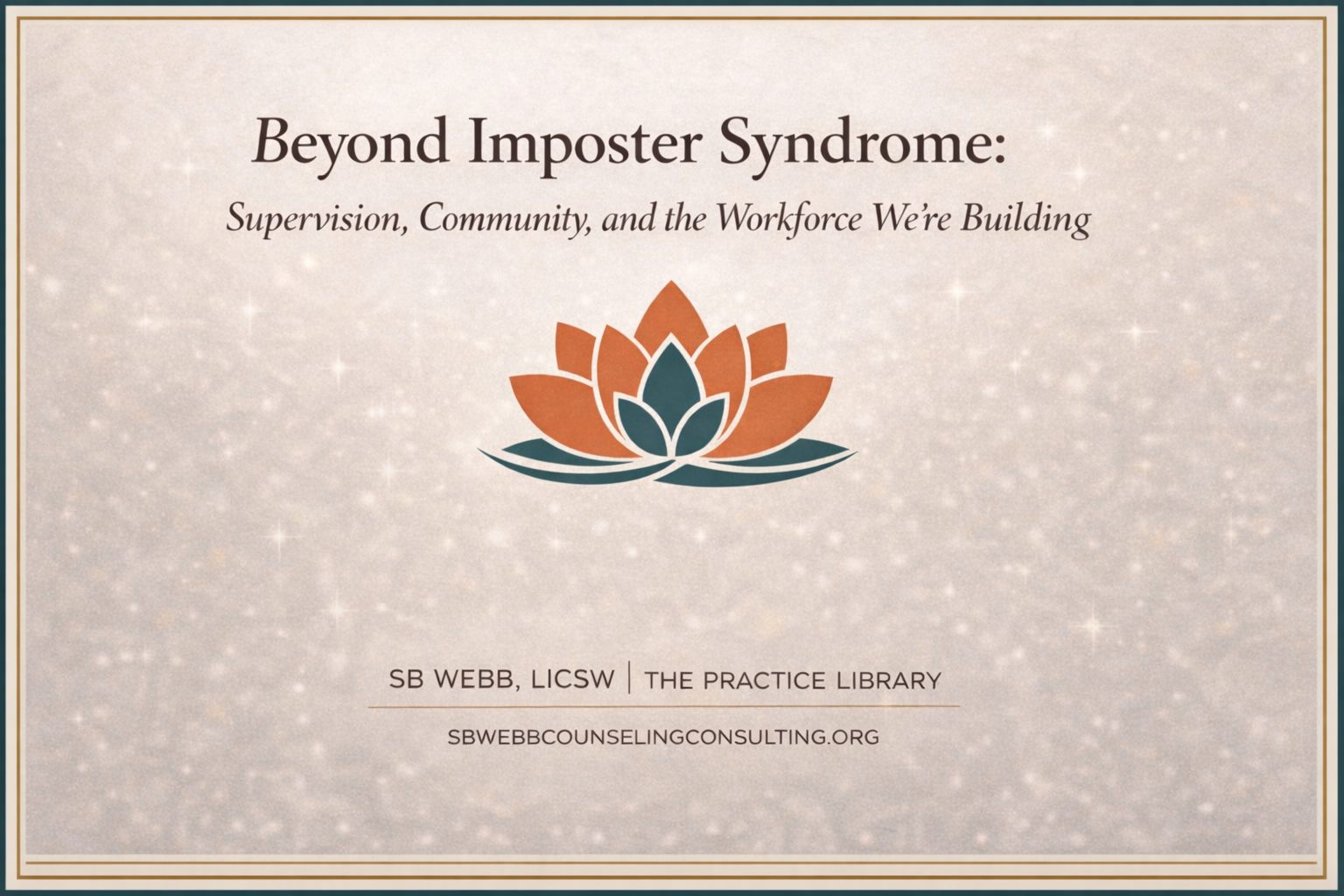 Beyond Imposter Syndrome: Supervision, Community, and the Workforce We’re Building