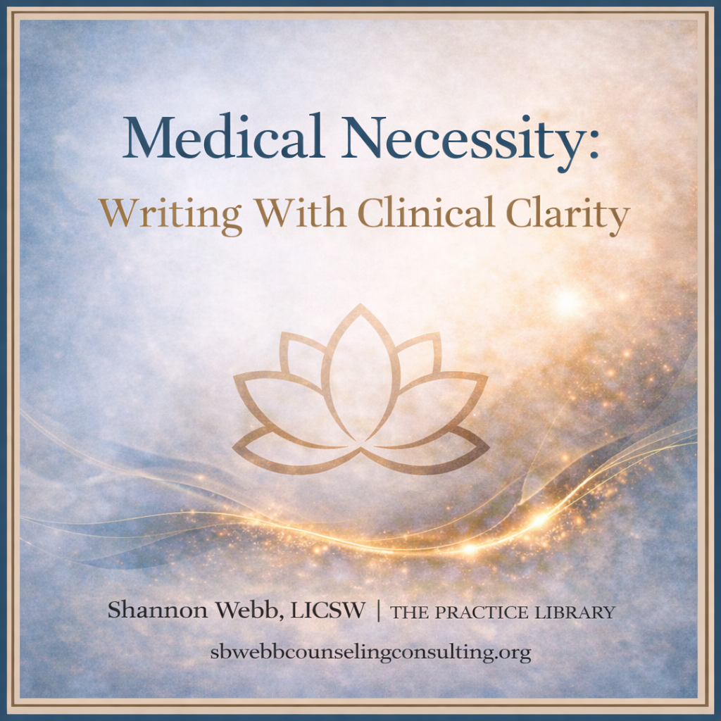 Medical Necessity: Writing With Clinical Clarity