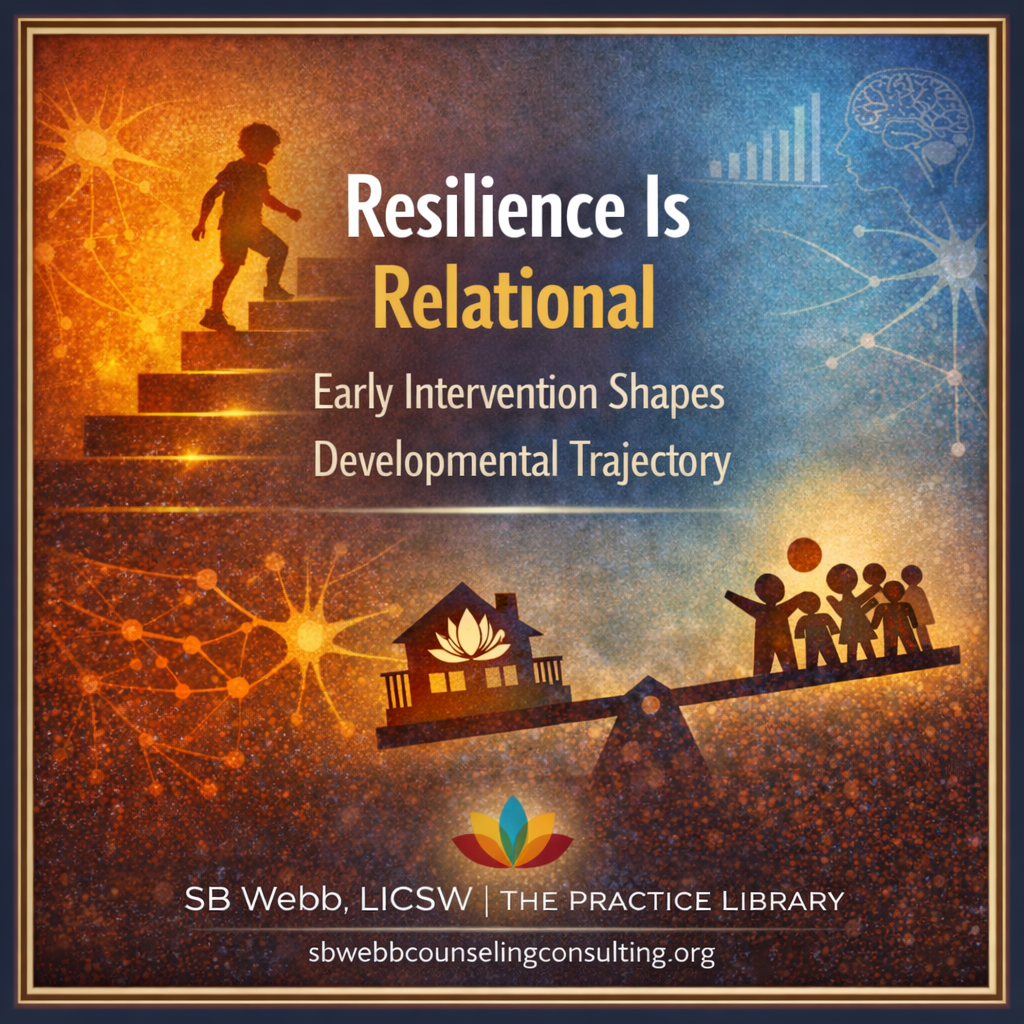 Resilience Is Relational: ACEs, Ambiguous Loss, and the Responsibility to Build Stability for Children