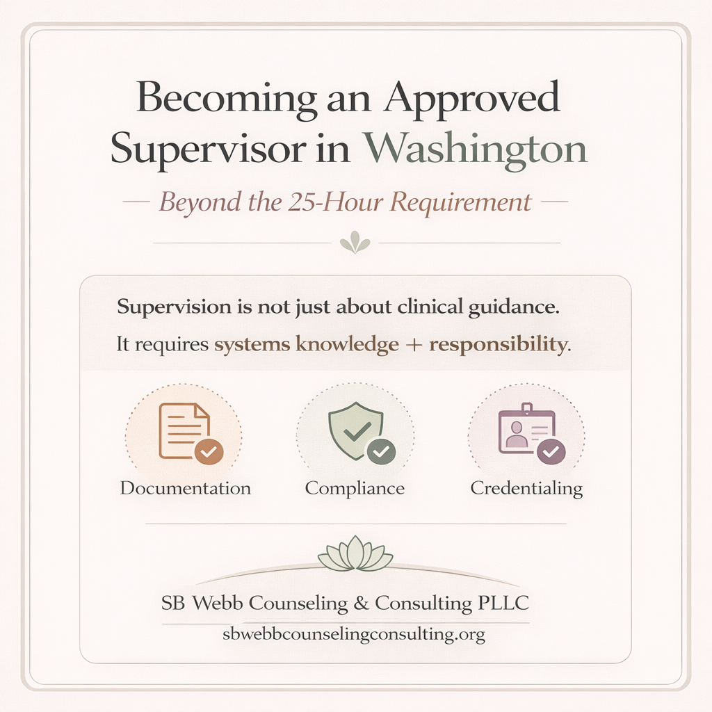 Becoming an Approved Supervisor in Washington: Beyond the 25-Hour Requirement