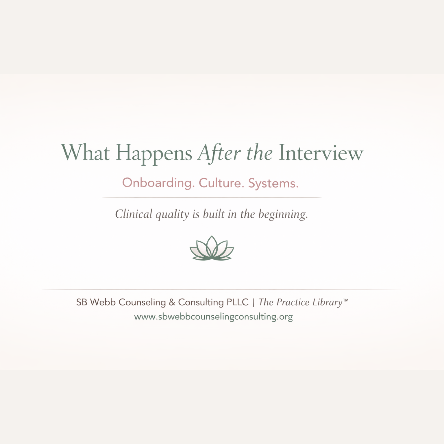 What Happens After the Interview: Onboarding, Culture, and the Systems That Shape Clinical Practice