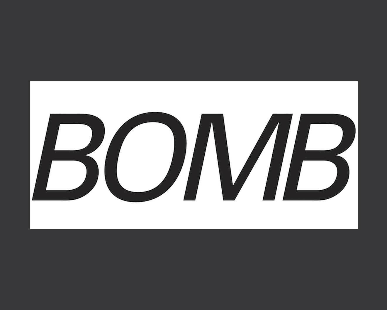 Black text that says 'BOMB' on a white background, with a gray border around it.