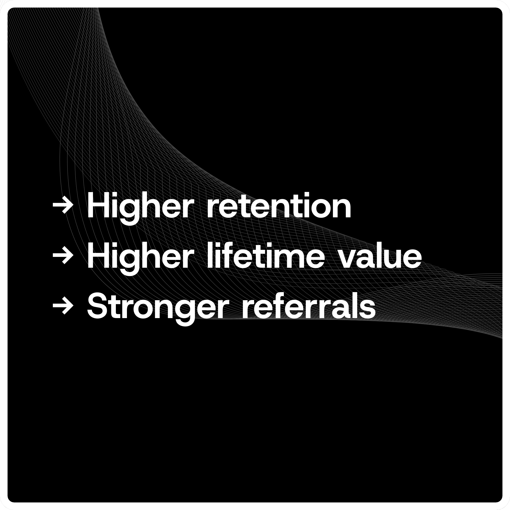 Black box with rounded corners labeled Growth. On hover displays text Higher retention, Higher lifetime value, Stronger referrals