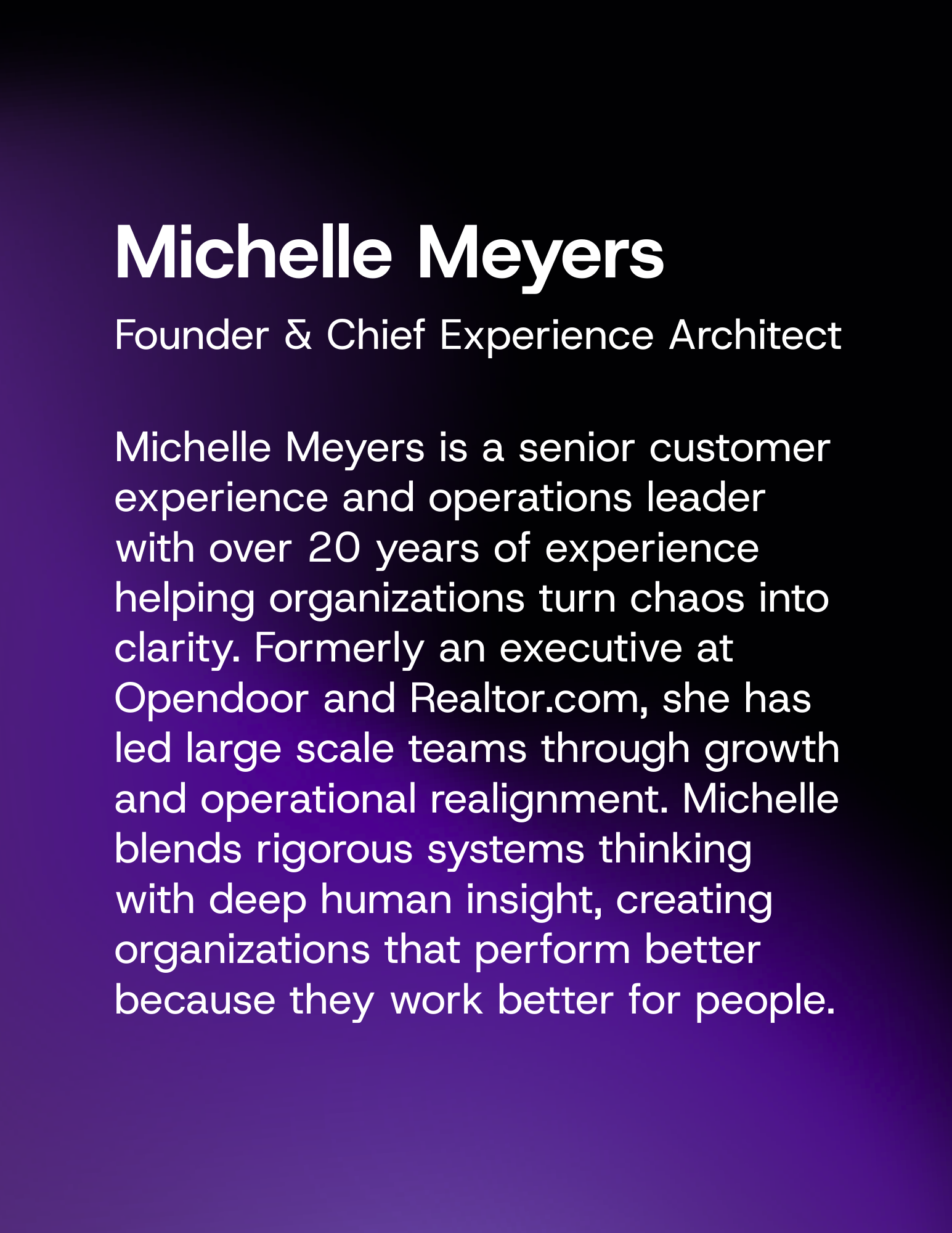 Michelle Meyers headshot. Founder and Chief Experience Architect with over 20 years of experience in customer experience and operations leading teams through growth and operational realignment.