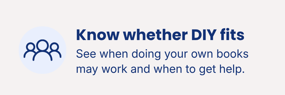 Know whether DIY bookkeeping fits your business, including when doing your own books may work and when it may be time to get help.