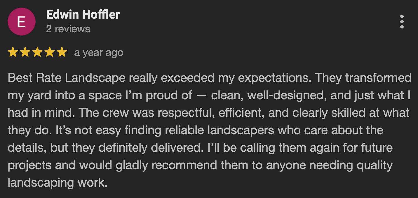 Google review for Best Rate Landscape, 5-star rating, written by Edwin Hoffler.