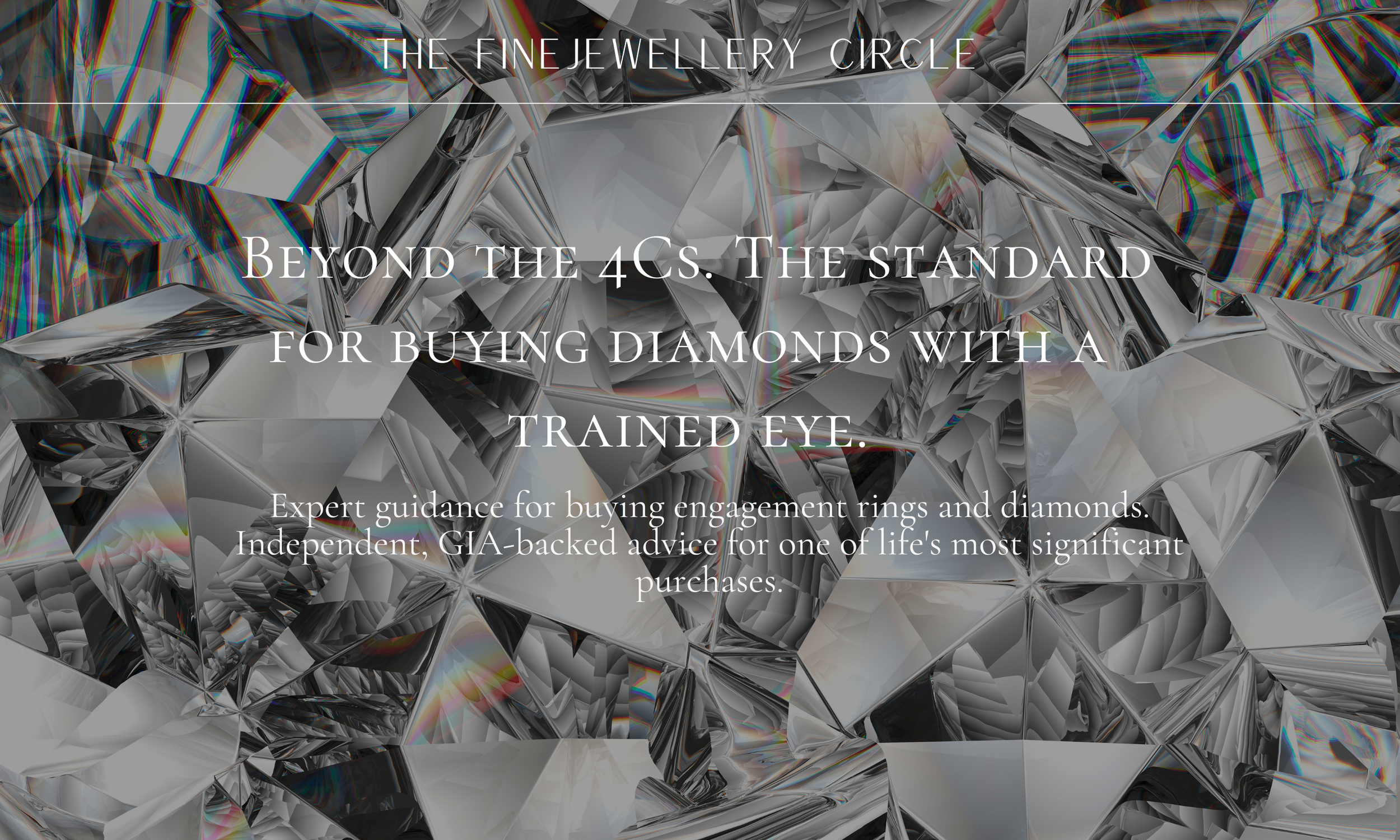A website homepage for The Fine Jewellery Circle featuring a background image of multiple diamond facets and reflections, with white text overlay promoting guidance for buying engagement rings and diamonds, emphasizing expertise and independence.