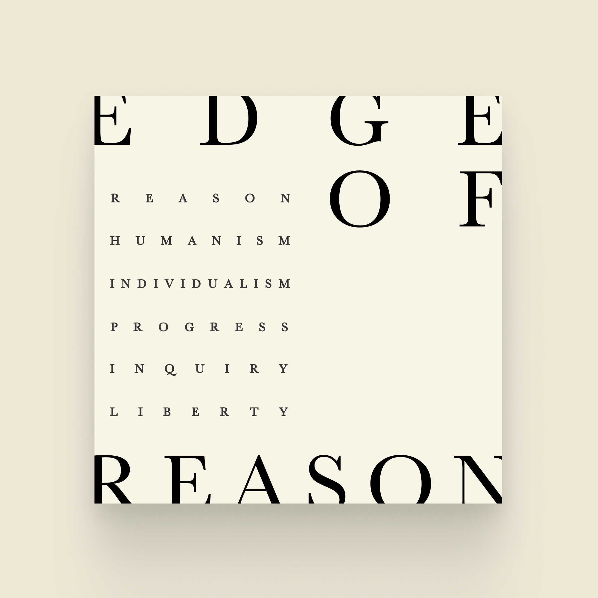 Book cover with beige background and large black letters spelling out 'E D G E G O F' and smaller black text listing 'REASON, HUMANISM, INDIVIDUALISM, PROGRESS, INQUIRY, LIBERTY'.