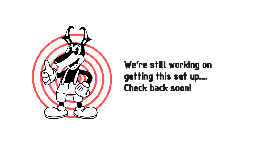 A cartoon dog character with a black and white body, wearing shorts and sneakers, pointing with one paw while smiling, surrounded by red concentric circles, and a message that reads 'We're still working on getting this set up.... Check back soon!'