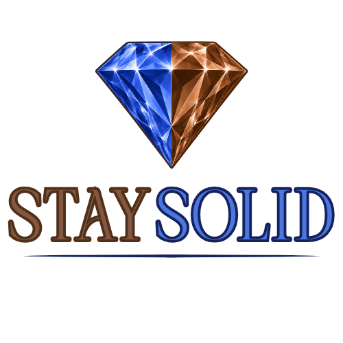STAY SOLID