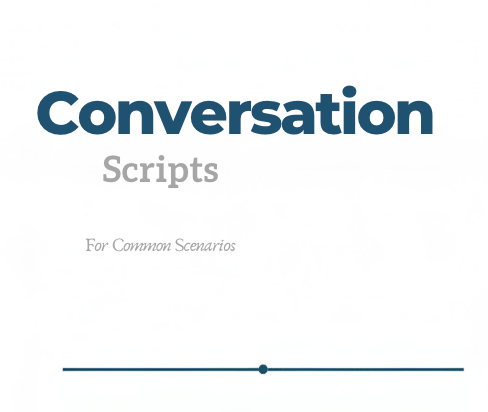 Conversation Scripts For Common Scenarios