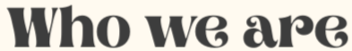 Text that says "Who we are" in large, bold black font