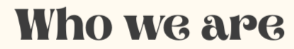 Close-up of text saying 'Who we are' in bold black letters.