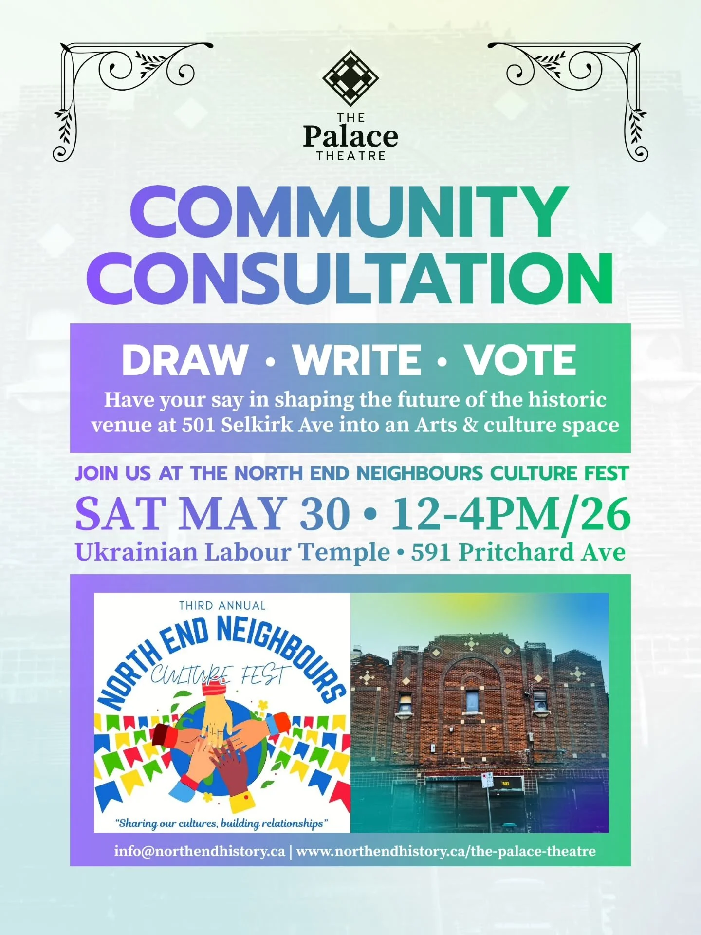 You're Invited to join our very first community consultation for The Palace Theatre as part of the 3rd Annual North End Neighbours Culture Fest on Saturday May 30th from 12 to 4pm at the Ukrainian Labour Temple!

DRAW - what you want to see the build