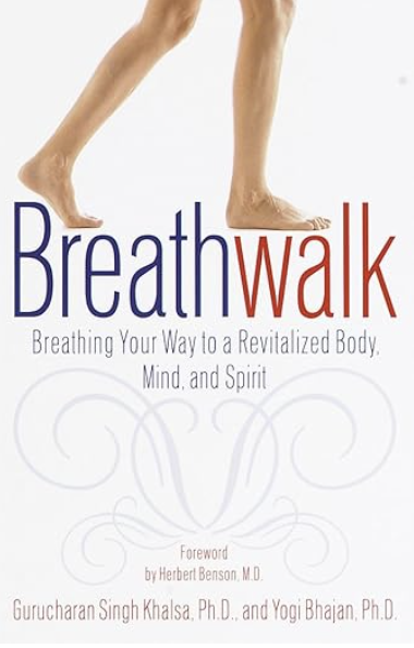 Book cover titled 'Breathwalk' featuring a pair of legs walking, with subtitle 'Breathing Your Way to a Revitalized Body, Mind, and Spirit'