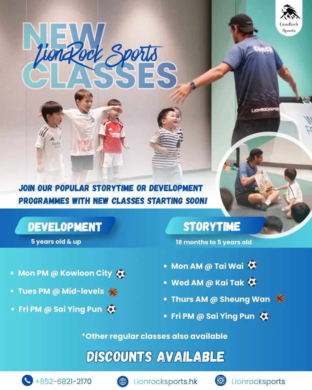 Due to popular demand, we&rsquo;re adding brand-new classes! 🎉

Join our existing Football ⚽ and Basketball 🏀 programmes across Hong Kong, including Tseung Kwan O, Yuen Long, Heng Fa Chuen, Kai Tak, Sai Ying Pun and more!

Our programmes are growin