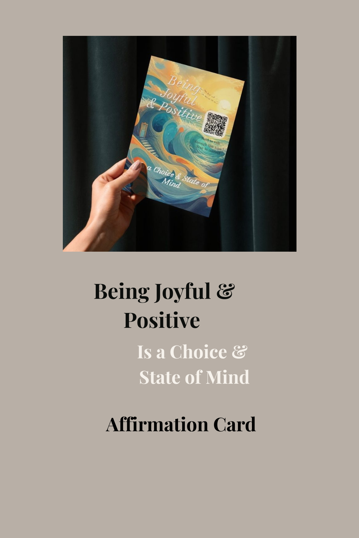 Being Joyful & Positive (4 x 6 in).png