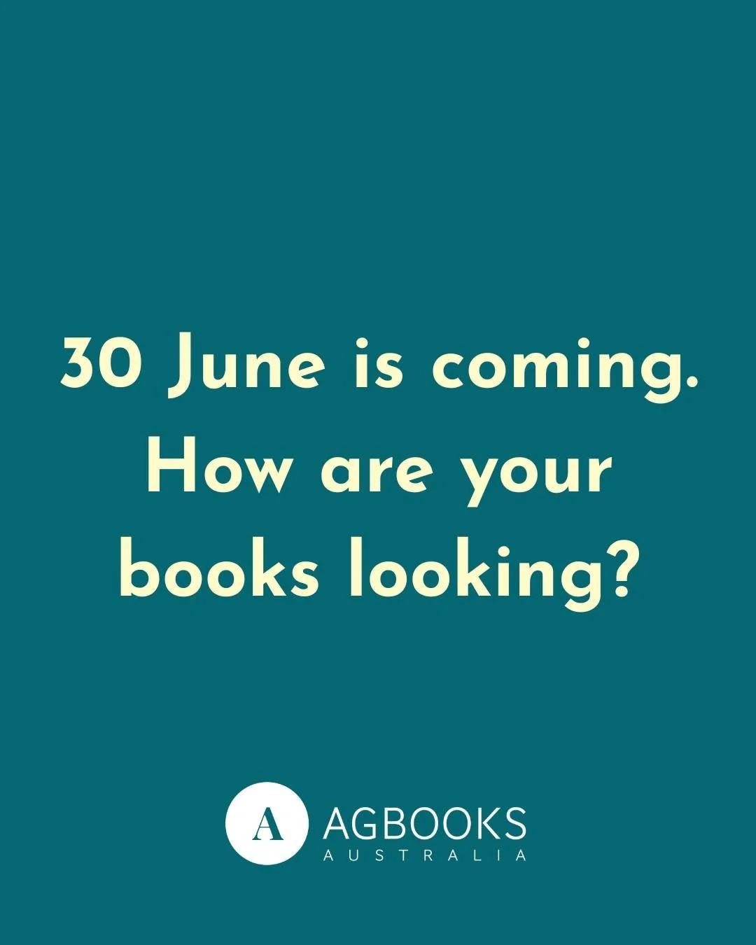 30 June is three weeks away.

How are your books looking right now?

Not at tax time. Not when your accountant asks. Right now. Today.

Because here's the thing about EOFY for farming businesses. It shouldn't be a scramble. It shouldn't be a pile of 