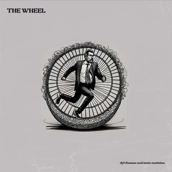 Dyl Thomas & Mata Matician – The Wheel LP cover, Milesago Records