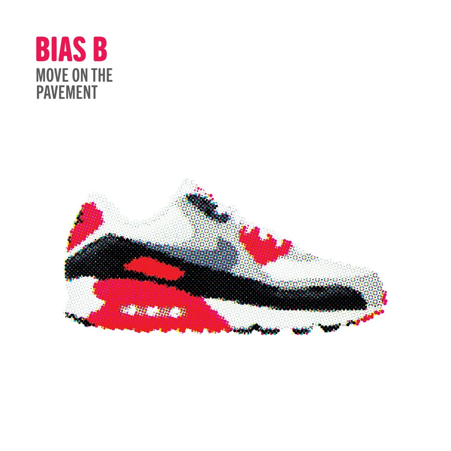 Bias B – Move On The Pavement