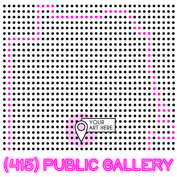 (415) Public Gallery call for submissions, April 2019