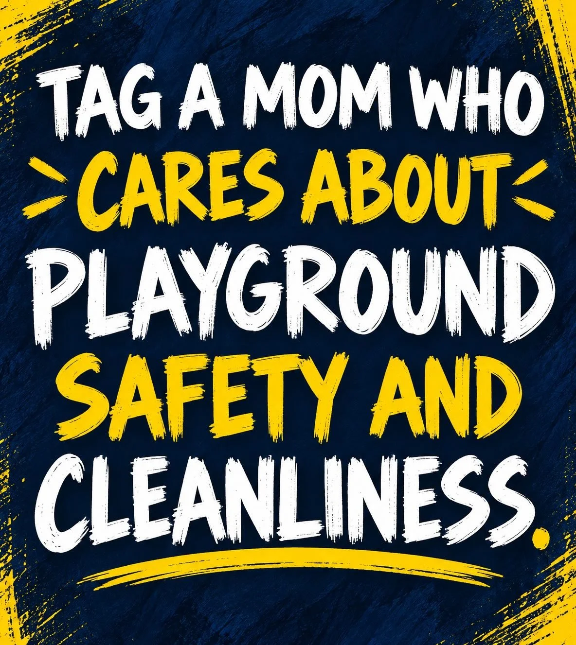🏫👩&zwj;🏫⛪🏘️ WE NEED YOUR HELP.

Do you know a daycare, school, principal, teacher, church, mayor, or community leader who cares about the safety, cleanliness, and condition of their playground?

Tag them below. 👇

A clean playground is more than