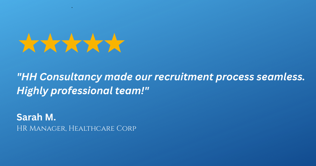 Five gold stars at the top, followed by a quote praising HH Consultancy for making the recruitment process seamless: 'HH Consultancy made our recruitment process seamless. Highly professional team!' below it, a name, Sarah M., and her position as HR Manager at Healthcare Corp.
