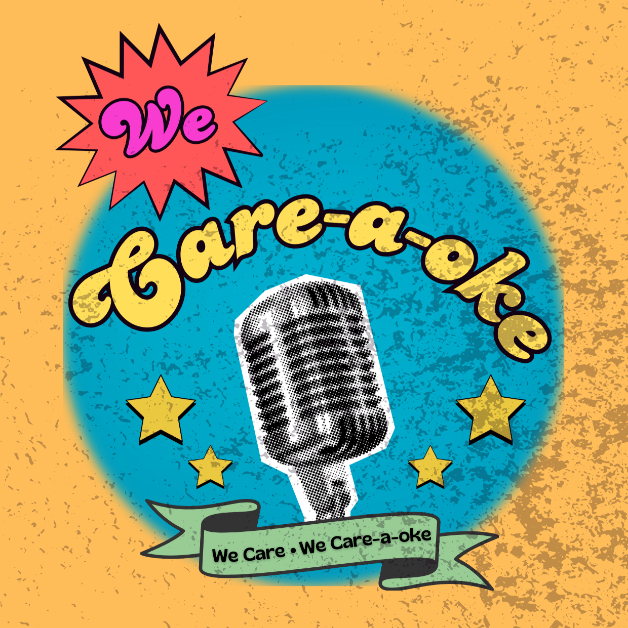 Colorful vintage-style sign for 'We Care-a-oke' with a retro microphone illustration and stars, featuring a slogan 'We Care - We Care-a-oke' on a ribbon at the bottom.