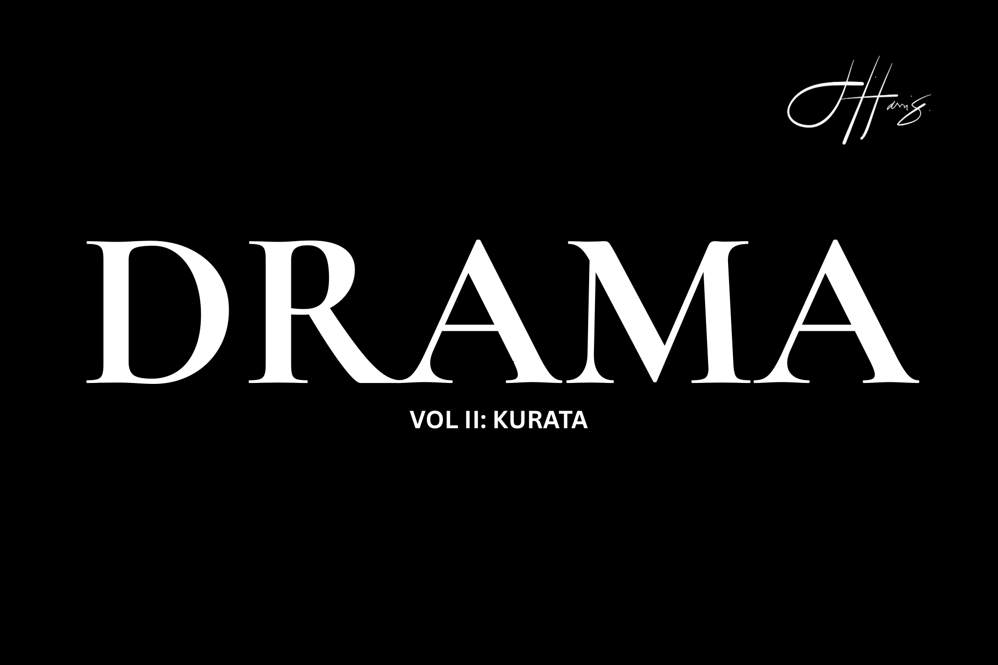 The Meaning of DRAMA by James Harris and Pat