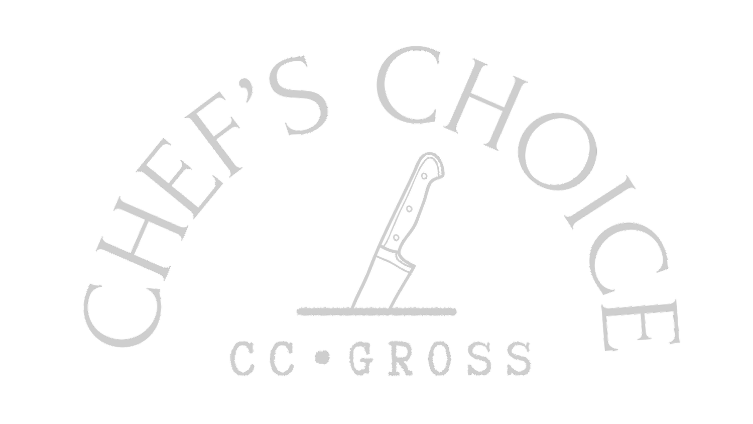 Chef's Choice - CC Gross