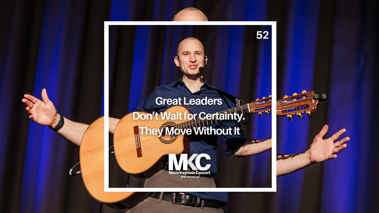 52 - Great Leaders Don’t Wait for Certainty. They Move Without It