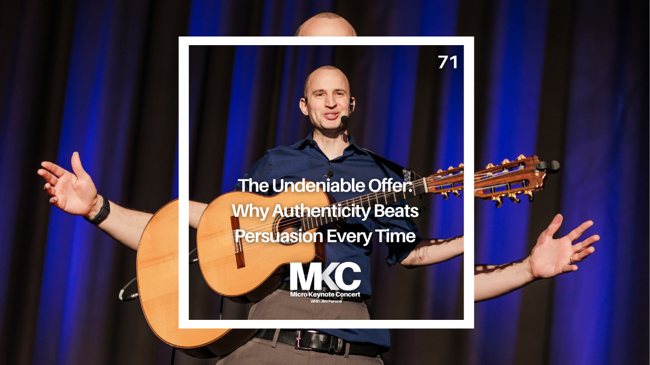 71 - The Undeniable Offer: Why Authenticity Beats Persuasion Every Time