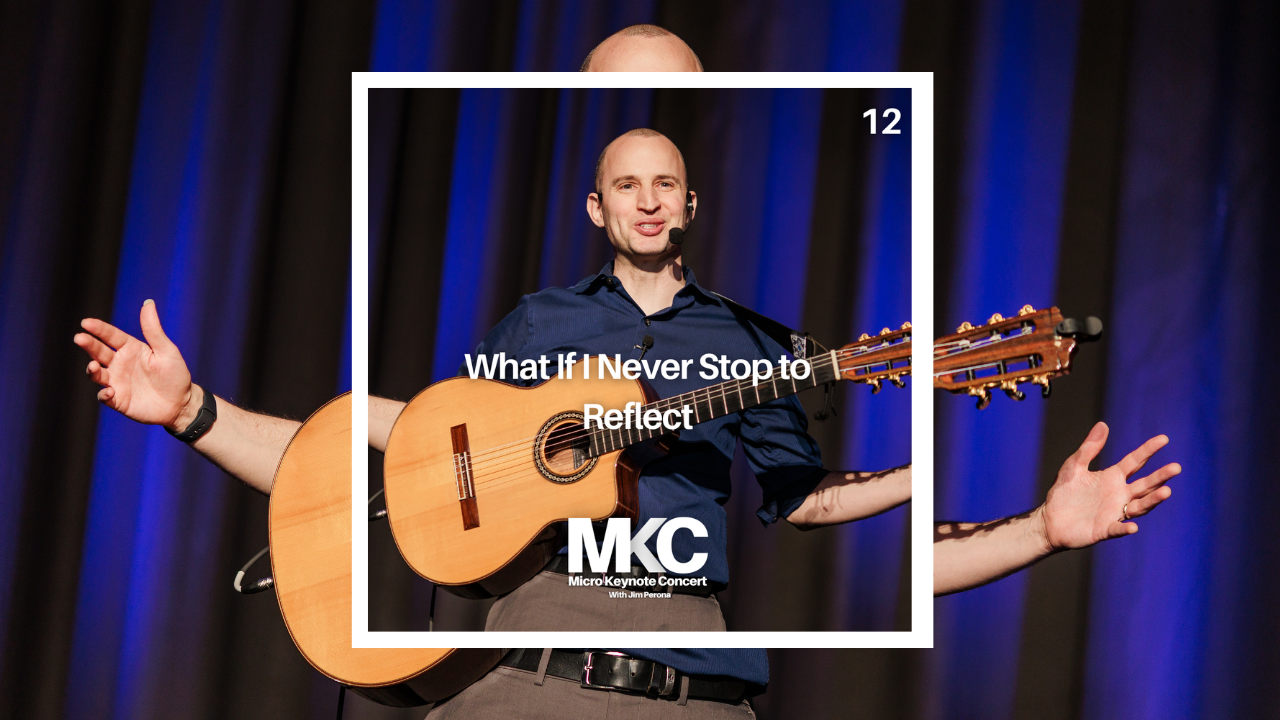 12 - What If I Never Stop to Reflect