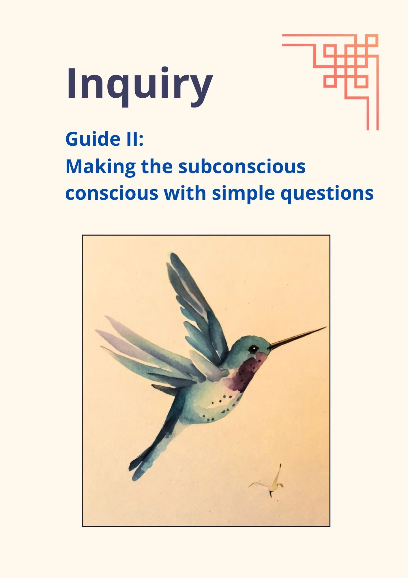 Inquiry guide - making the subconscious conscious
