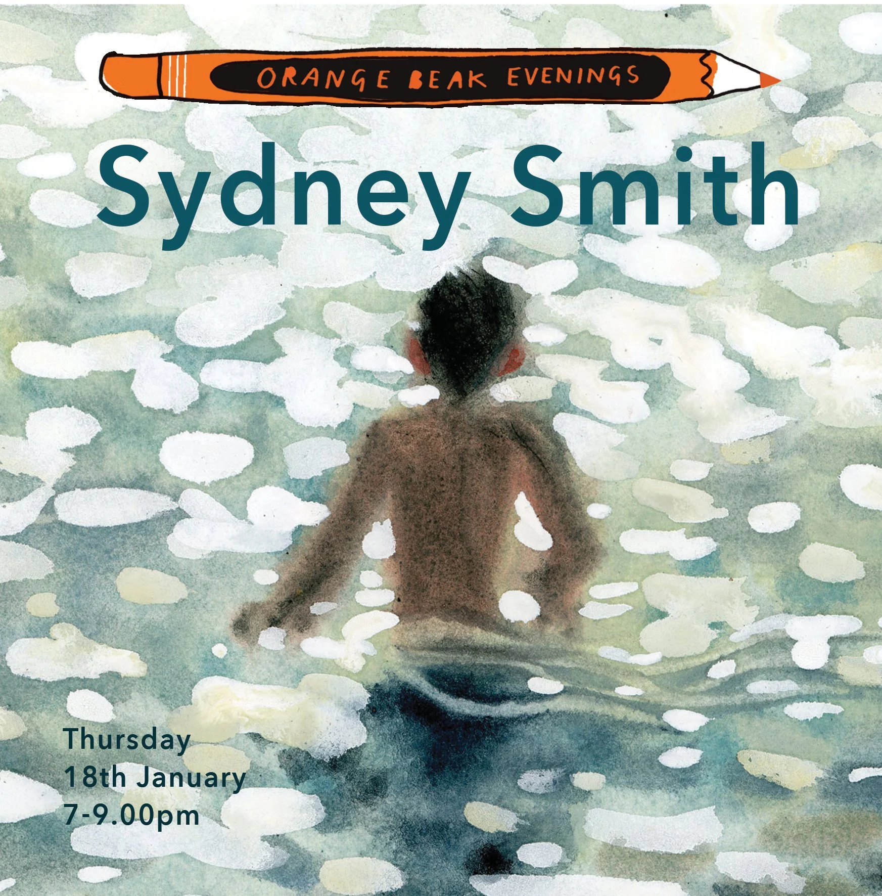 Watercolor illustration of a child swimming in a body of water with white lily pads. Text overlays include "Orange Beak Evenings" on a orange and black stylized beak, and details of the event such as "Sydney Smith," date "Thursday, 18th January," and time "7-9.00 pm."
