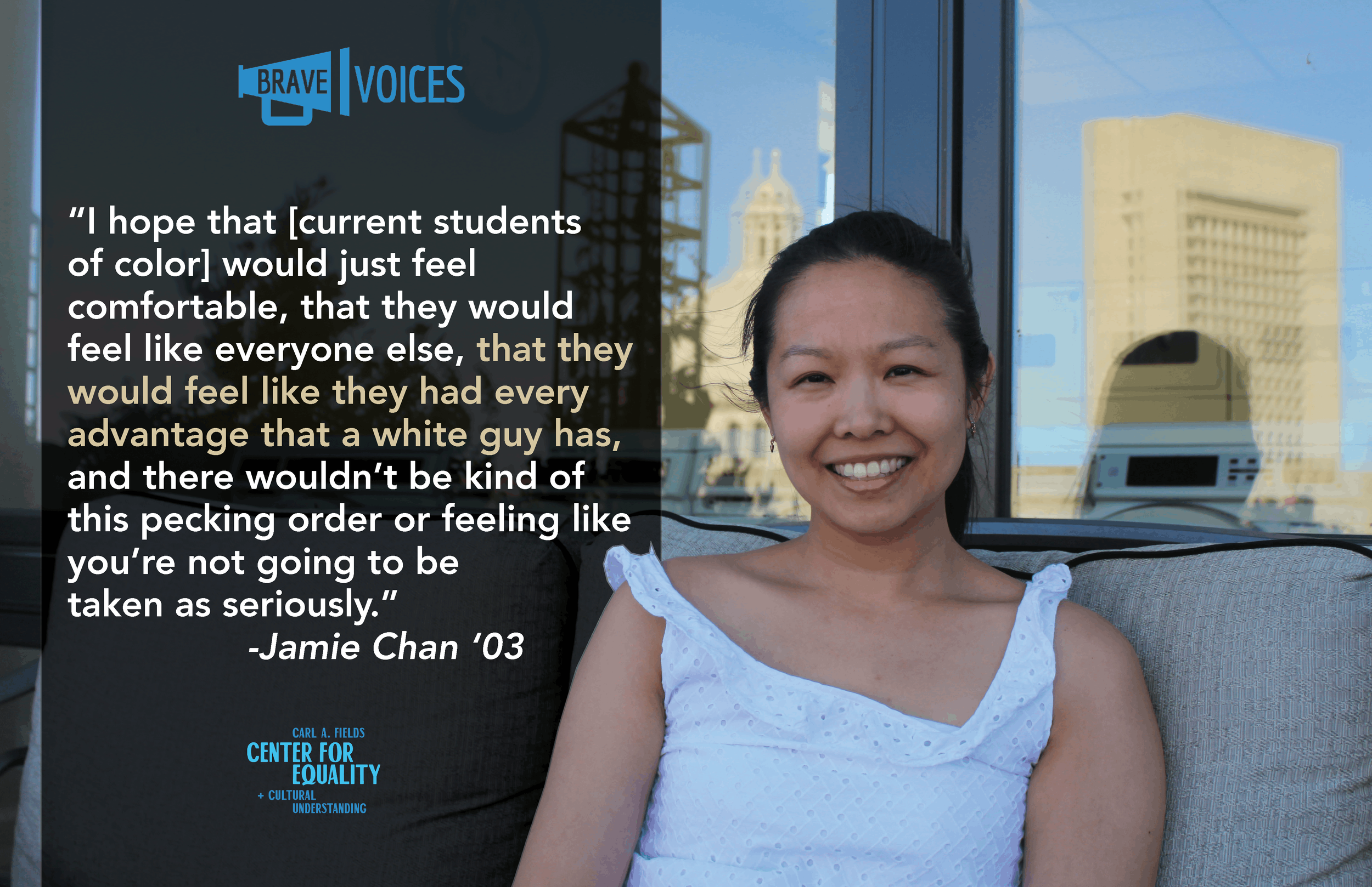 “I hope that [current students
of color] would just feel
comfortable, that they would
feel like everyone else, that they
would feel like they had every
advantage that a white guy has,
and there wouldn’t be kind of
this pecking order or feeling like
y