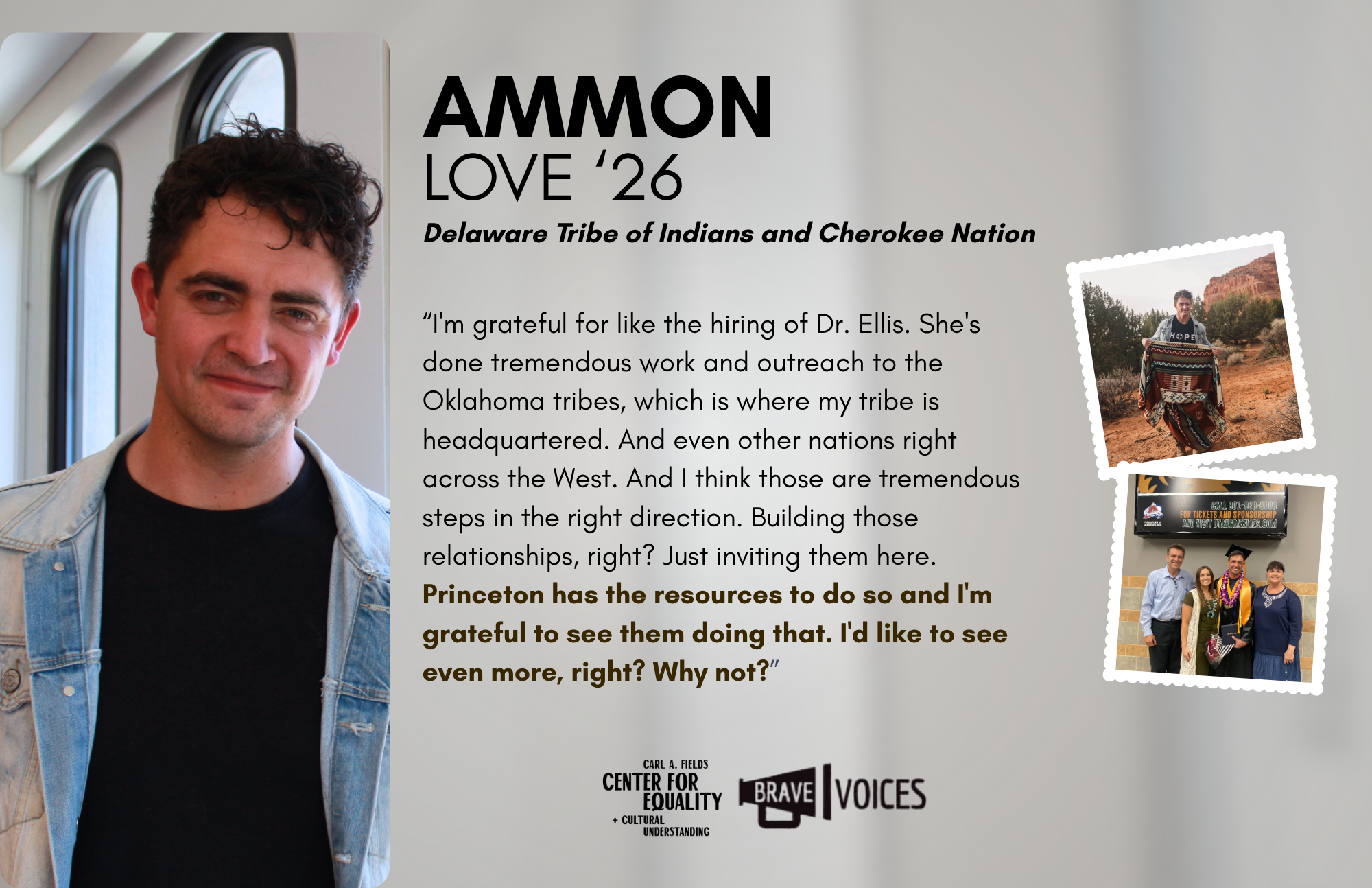 Ammon Love '26: “I'm grateful for like the hiring of Dr. Ellis. She's done tremendous work and outreach to the Oklahoma tribes, which is where my tribe is headquartered. And even other nations right across the West."