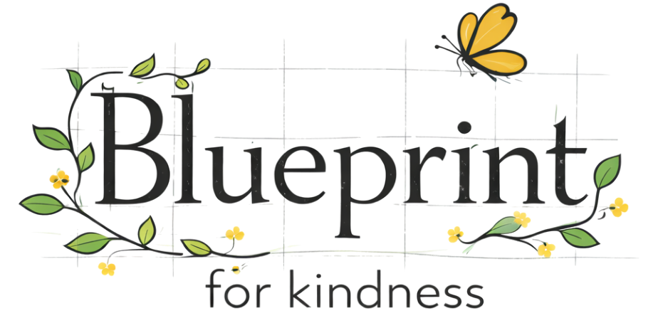 Blueprint For Kindness