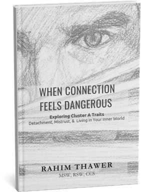 When Connection Feels Dangerous: Exploring Cluster A Traits (Paperback)