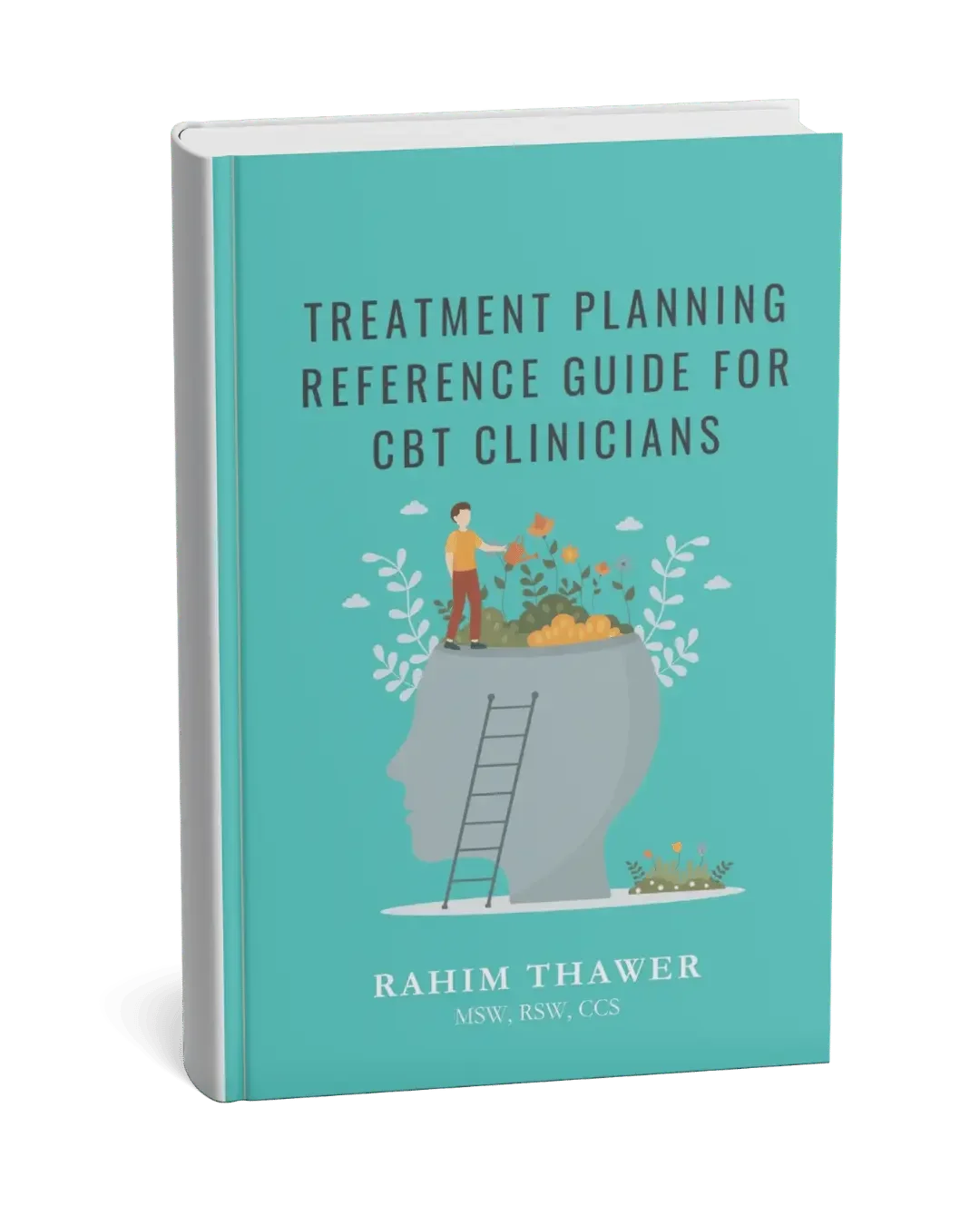 Treatment Planning Reference Guide for CBT Clinicians (Copy)