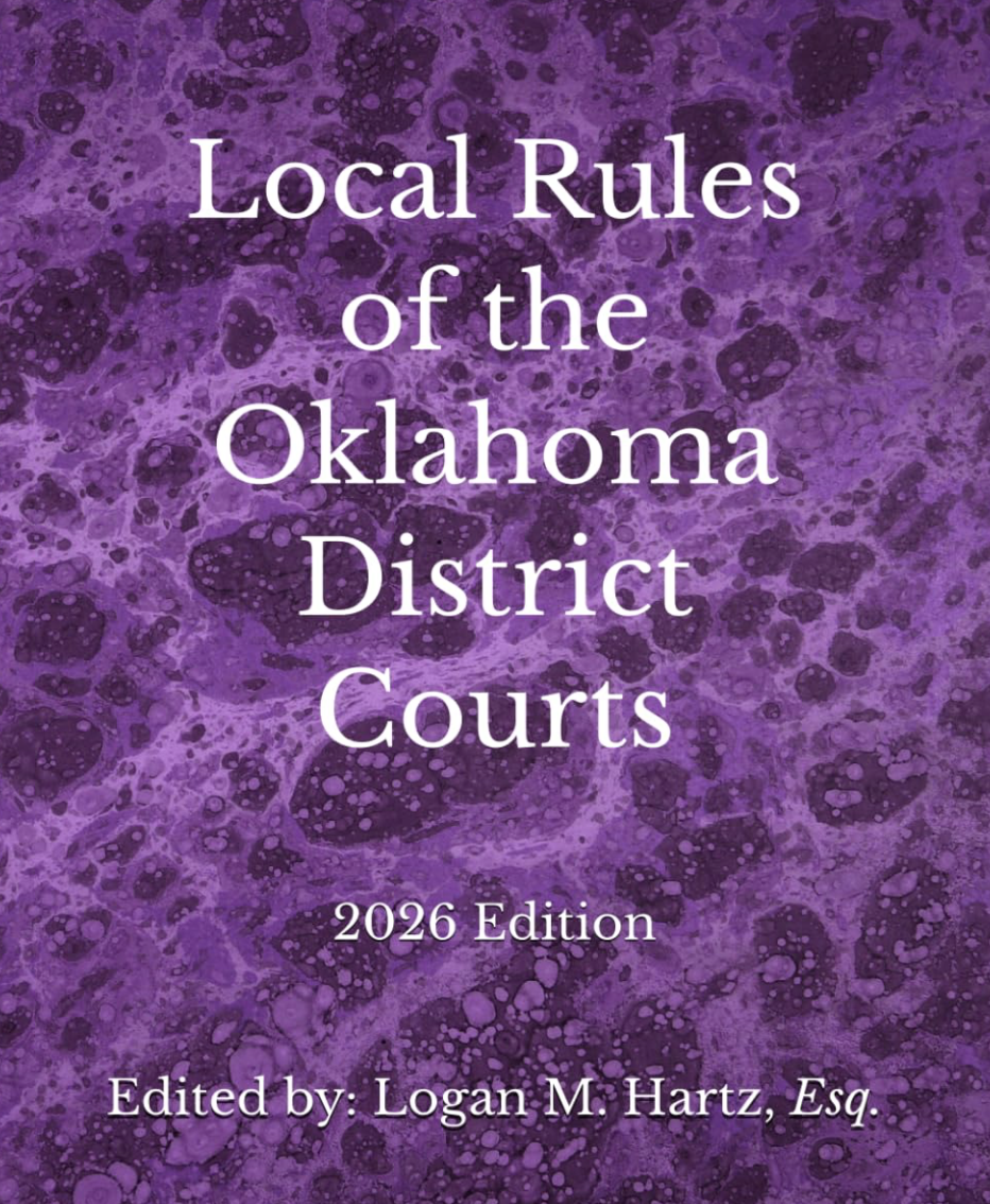 Book cover titled 'Local Rules of the Oklahoma District Courts, 2026 Edition' with a purple, textured background and white text, edited by Logan M. Hartz, Esq.