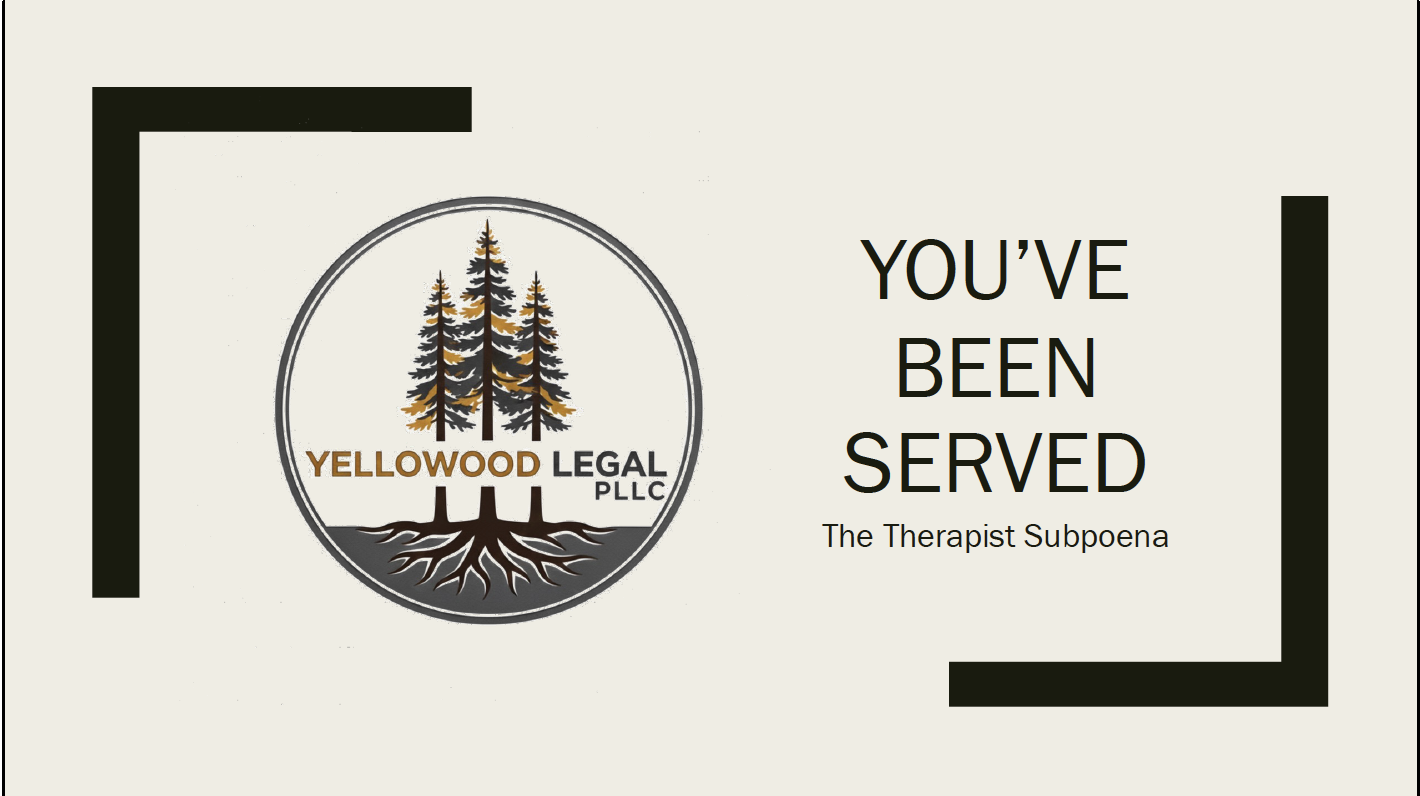 Certificate with the logo of Yellowood Legal PLLC featuring a tree with roots, and the text "YOU'VE BEEN SERVED" and "The Therapist Subpoena".