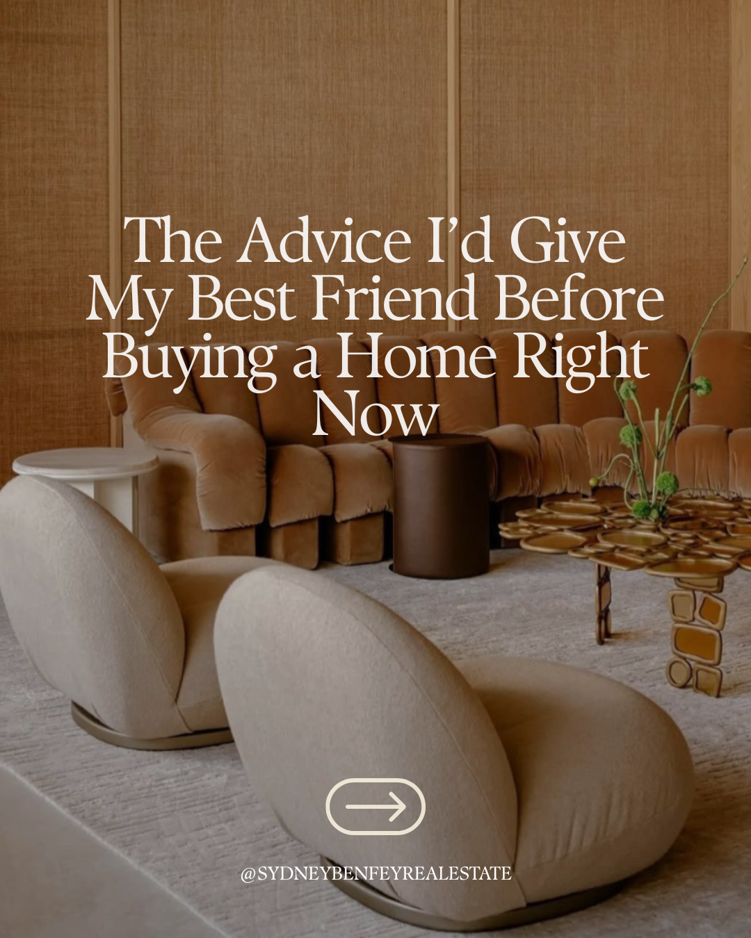 The Advice I’d Give My Best Friend Before Buying a Home Right Now