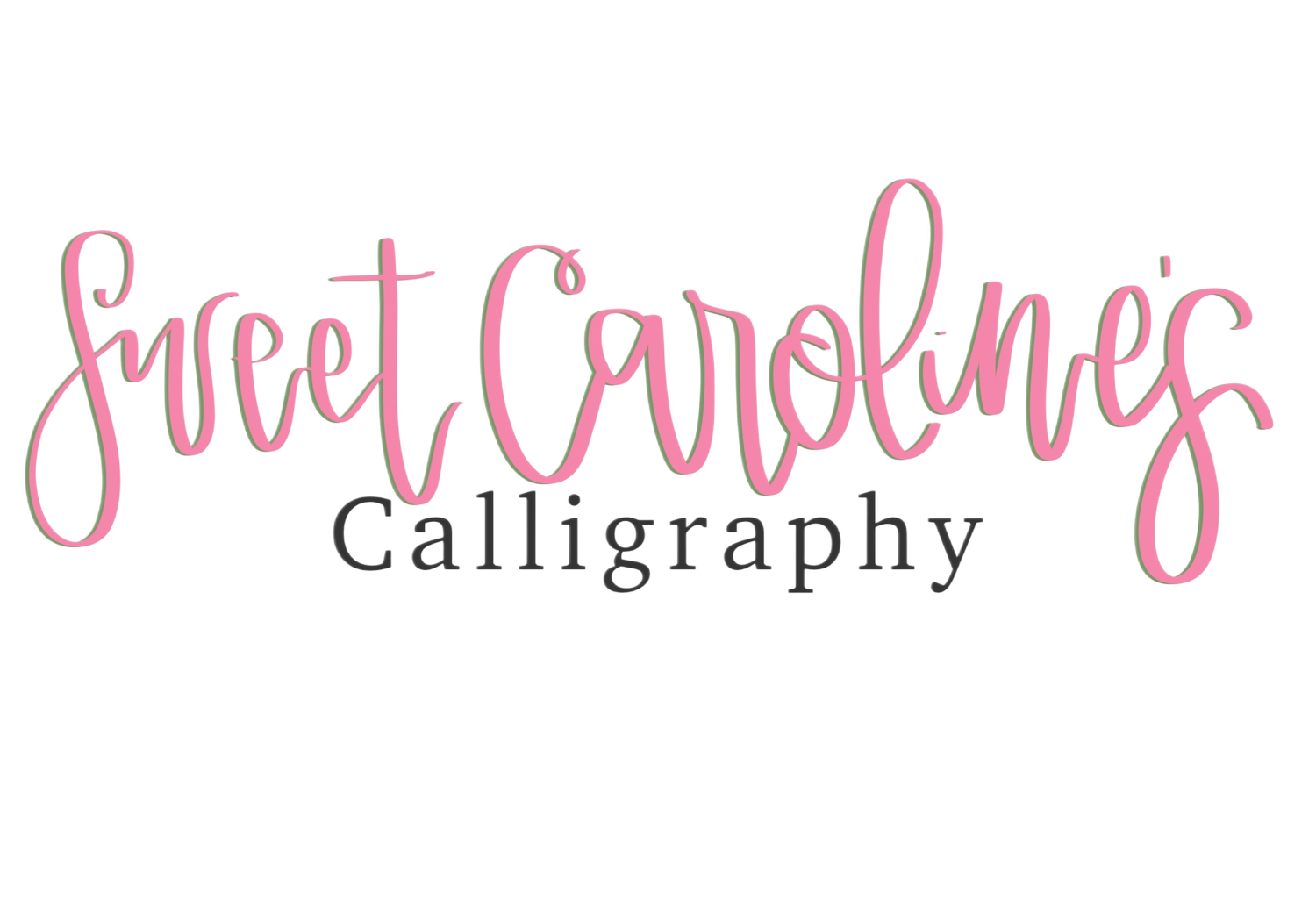 Sweet Caroline's Calligraphy